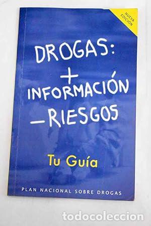 Libros: DROGAS: + INFORMACI&Oacute;N - RIESGOS