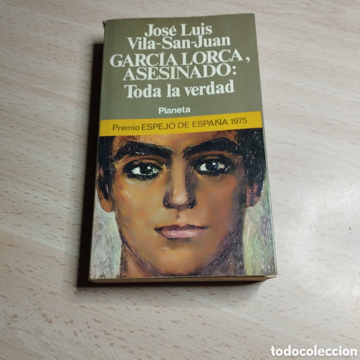 Libros: Garc&iacute;a Lorca: Asesinado. Toda la verdad. Jos&eacute; Luis Vila - San - Juan. 1977. Planeta
