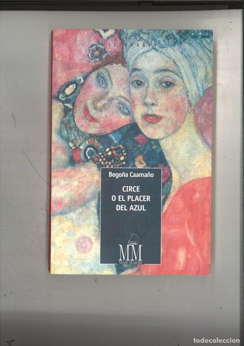 Libros: CIRCE O EL PLACER AZUL. Bego&ntilde;a Caama&ntilde;o