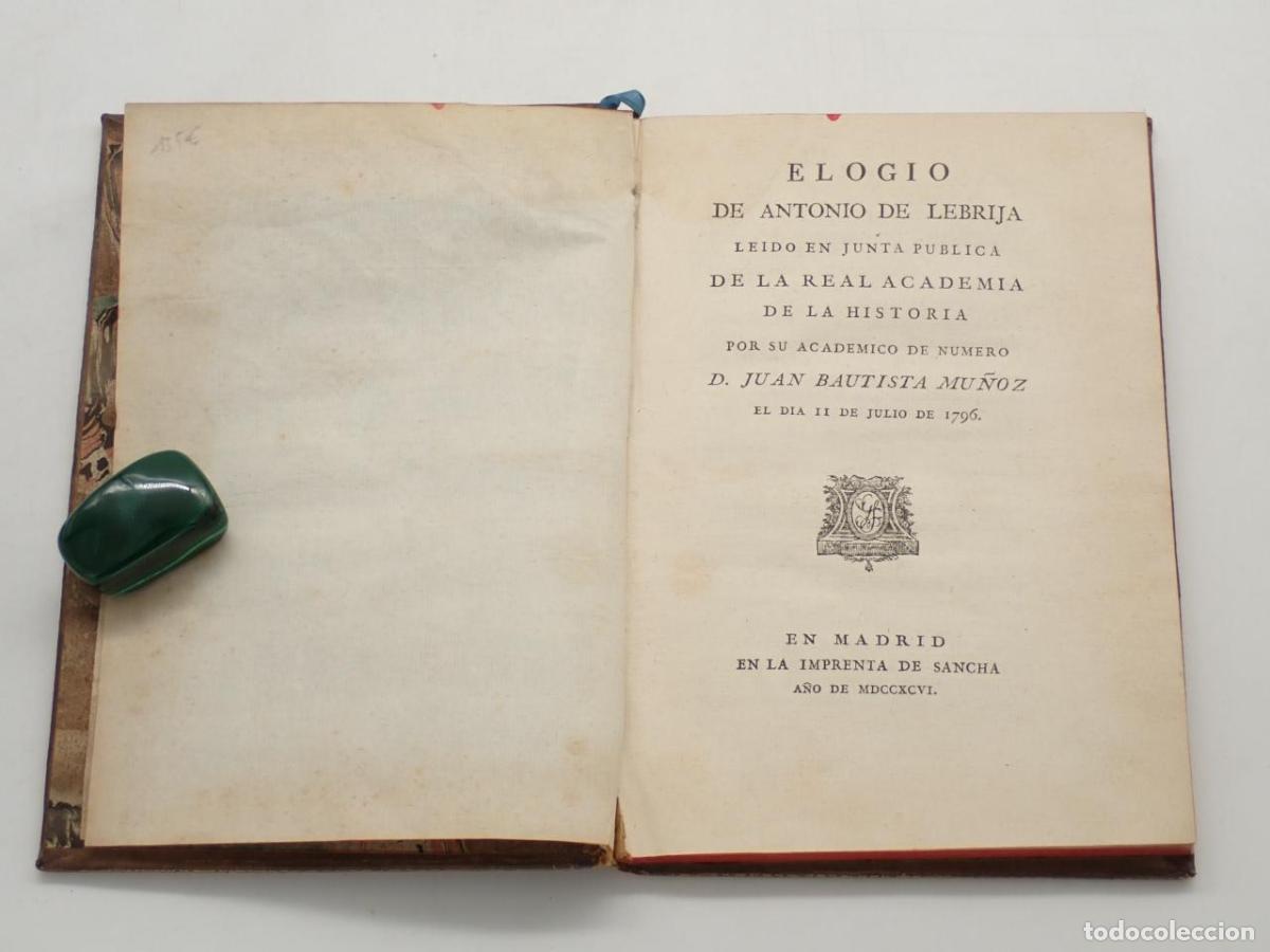 Libros: Elogio de Antonio de Lebrija le&iacute;do en junta p&uacute;blica de la Real Academia de la Historia por su acad&eacute;m