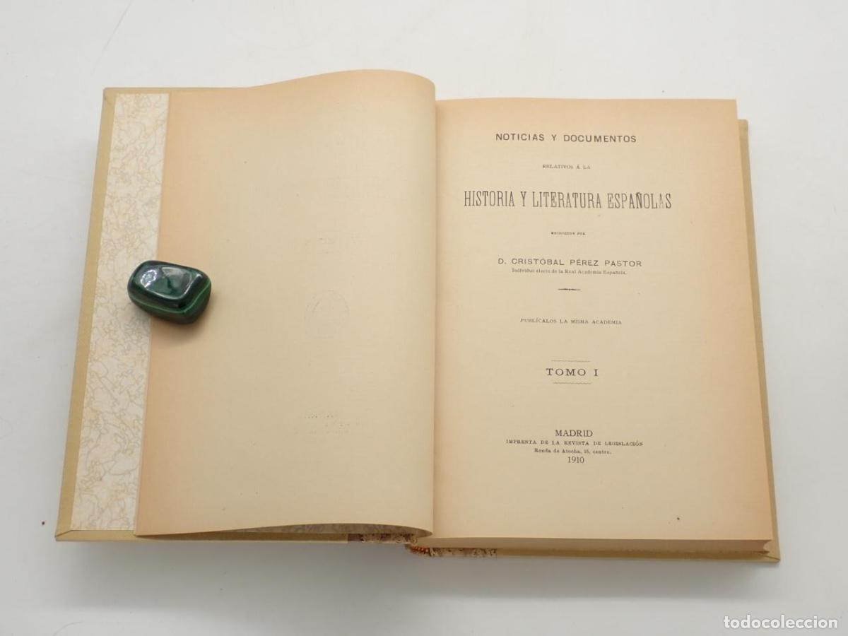 Libros: Noticias y documentos relativos a la historia y literatura espa&ntilde;olas. MEMORIAS DE LA REAL ACADEMIA E