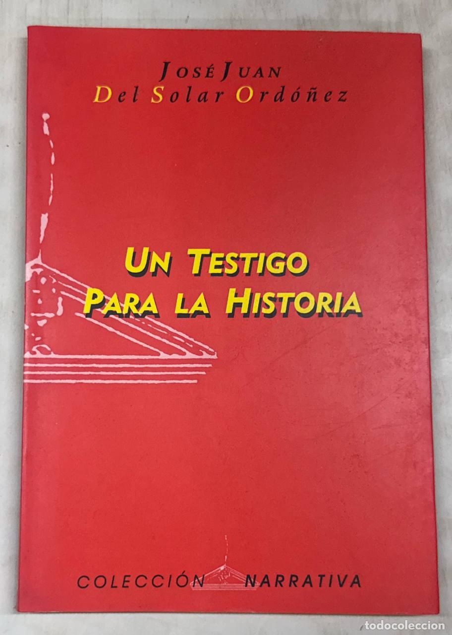 Libros: UN TESTIGO PARA LA HISTORIA