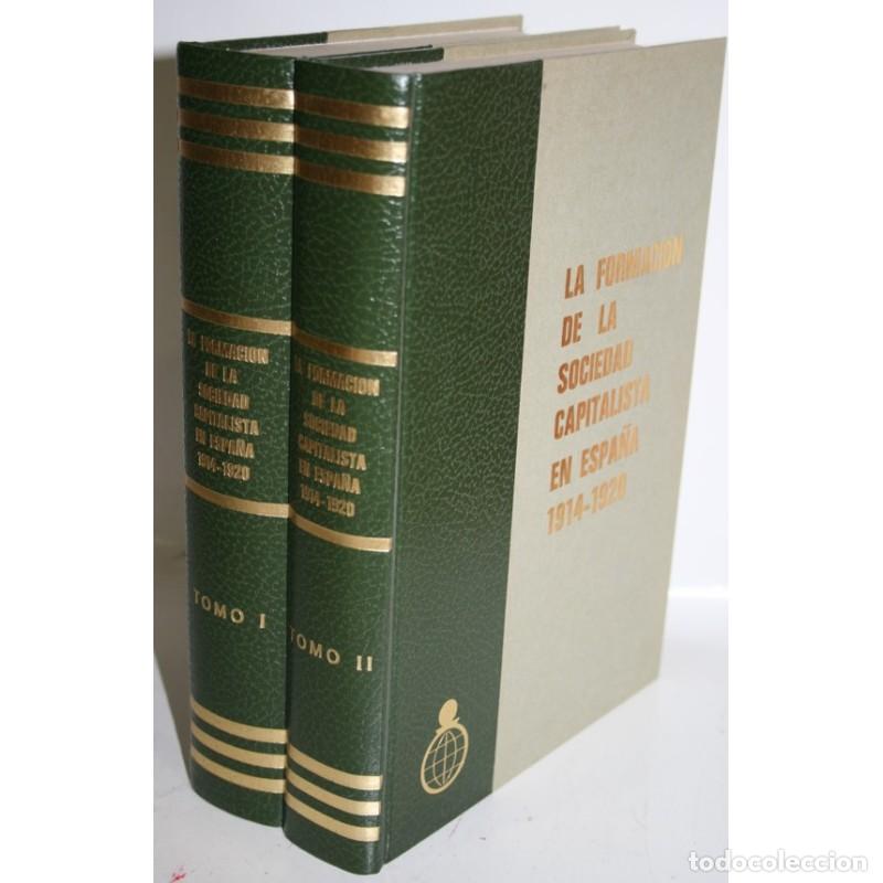 Libros: LA FORMACI&Oacute;N DE LA SOCIEDAD CAPITALISTA EN ESPA&Ntilde;A 1914-1920 - ROLD&Aacute;N, Santiago & GARC&Iacute;A DELGADO, Jos