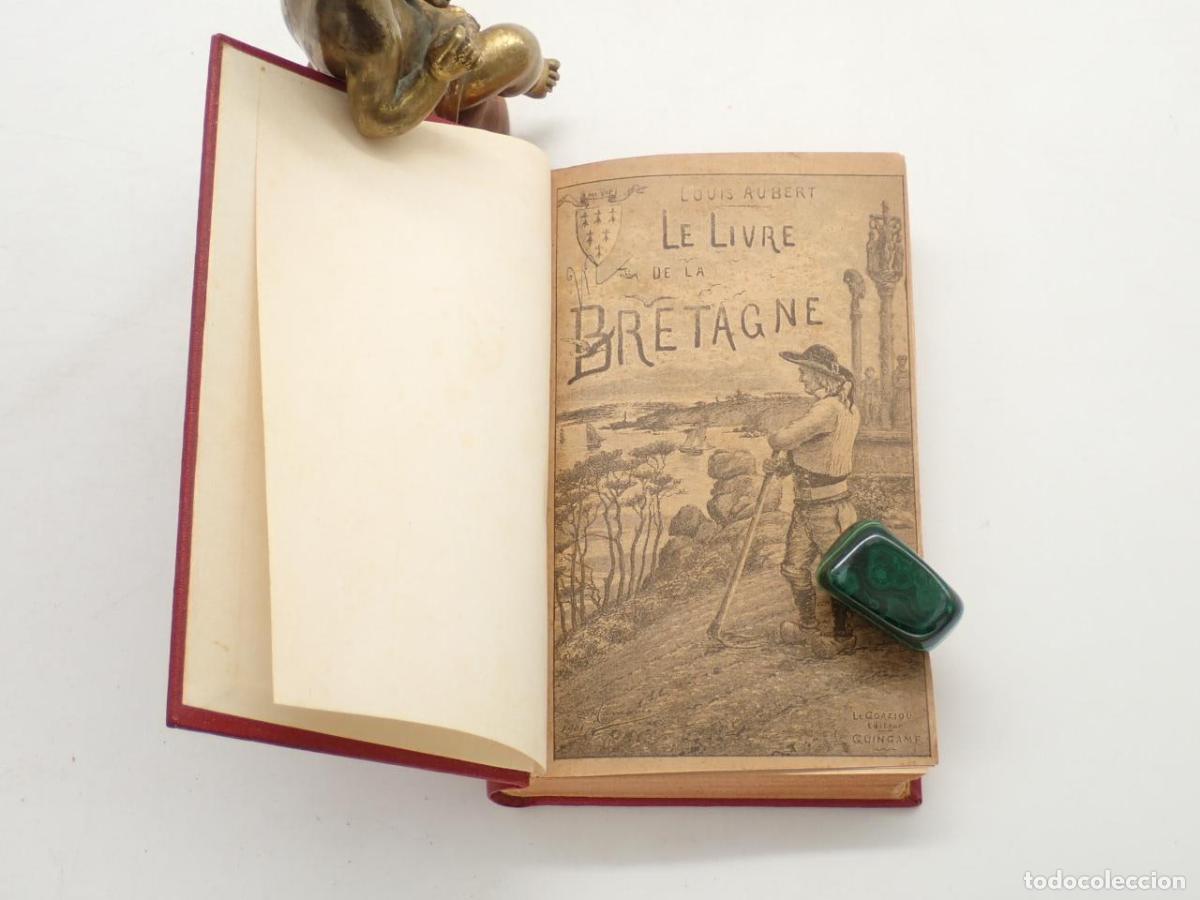 Libri di seconda mano: Le livre de la Bretagne. Recueil de morceaux choisis d'auteurs ayant &eacute;crit sur la Bretagne [DEDICATO