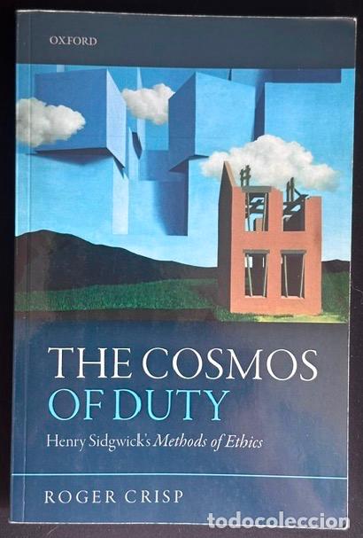 Libri di seconda mano: THE COSMOS OF DUTY. Henry sidgwick's methods of ethics - CRISP, Roger