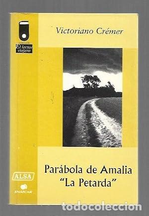 Libros: Par&aacute;bola de Amalia &rdquo;La Petarda&rdquo;