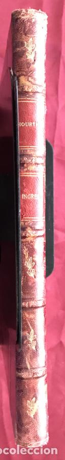 Libros: Ingres. L&rsquo;oeuvre du maitre. - Hourticq, Louis. - Foto 3