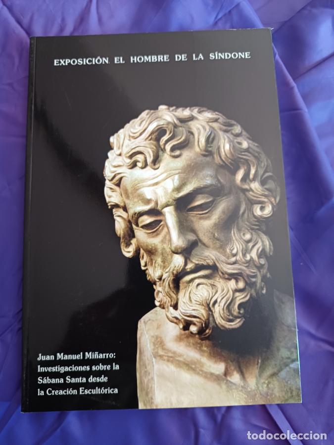 Libros: Exposici&oacute;n El hombre de la S&iacute;ndone. Investigaciones sobre la S&aacute;bana Santa desde la creaci&oacute;n escult&oacute;r