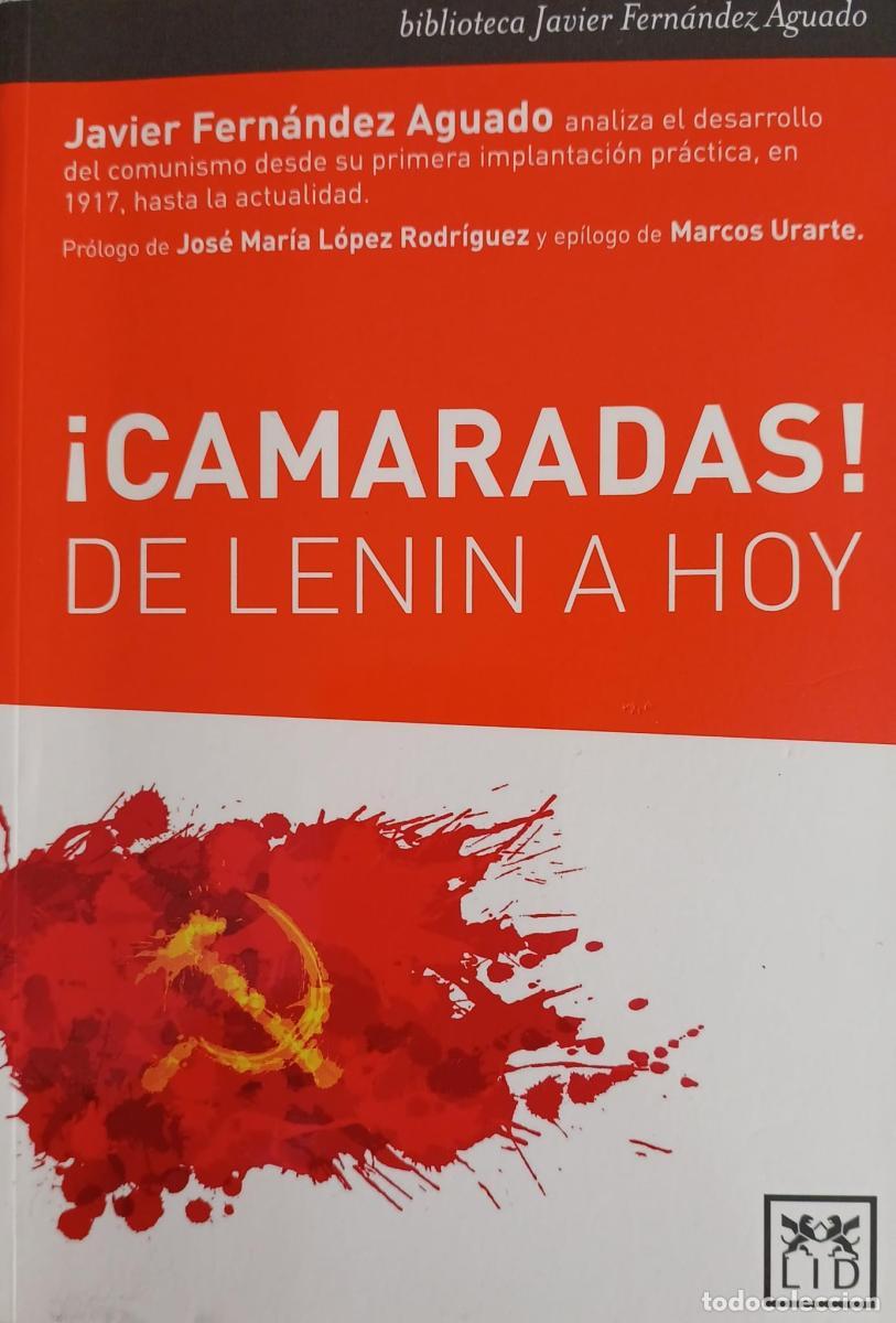 Libri di seconda mano: &iexcl;Camaradas! De Lenin a hoy - Fern&aacute;ndez Aguado, Javier