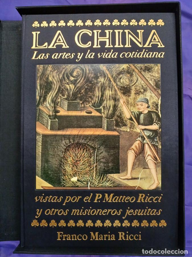 Libri di seconda mano: La China. Las artes y la vida cotidiana vistas por el P. Matteo Ricci y otros misioneros jesuitas.