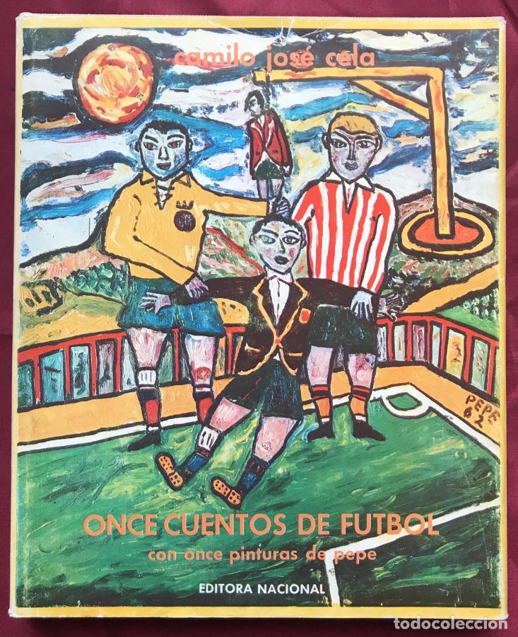 B&uuml;cher: Once cuentos de f&uacute;tbol con once pinturas de Pepe - Cela, Camilo Jos&eacute;