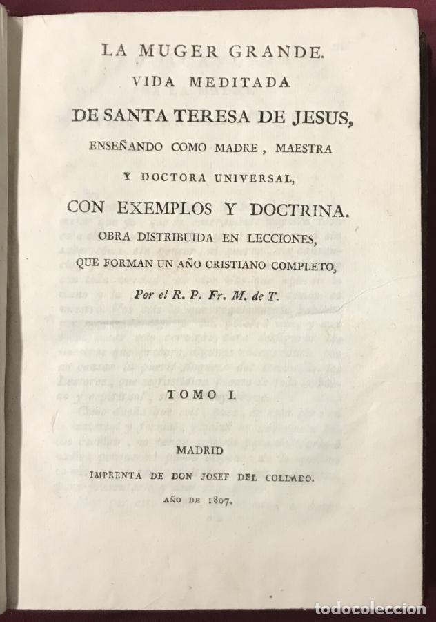 Libros: La muger grande. Vida meditada de Santa Teresa de Jes&uacute;s, ense&ntilde;ando como madre, maestra y doctora uni
