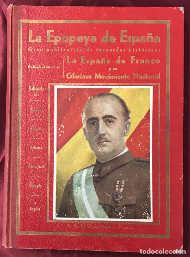 B&uuml;cher: La epopeya de Espa&ntilde;a (1936 a 1939). Publicaci&oacute;n gr&aacute;fica descriptiva e hist&oacute;rica dedicada al triunfo