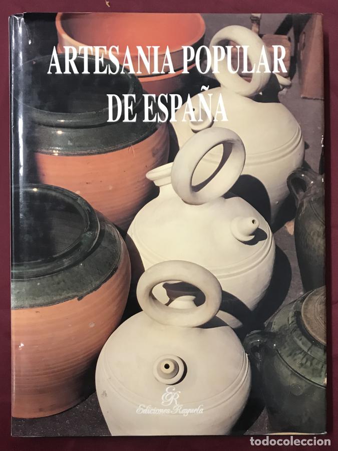 Libri di seconda mano: Artesan&iacute;a popular de Espa&ntilde;a - Calvete, Rafael