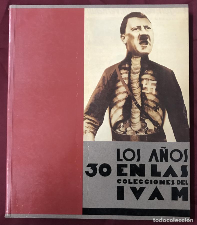 B&uuml;cher: Los a&ntilde;os 30 en las colecciones del IVAM: Centro Atl&aacute;ntico de Arte Moderno : del 2 de marzo al 2 de m