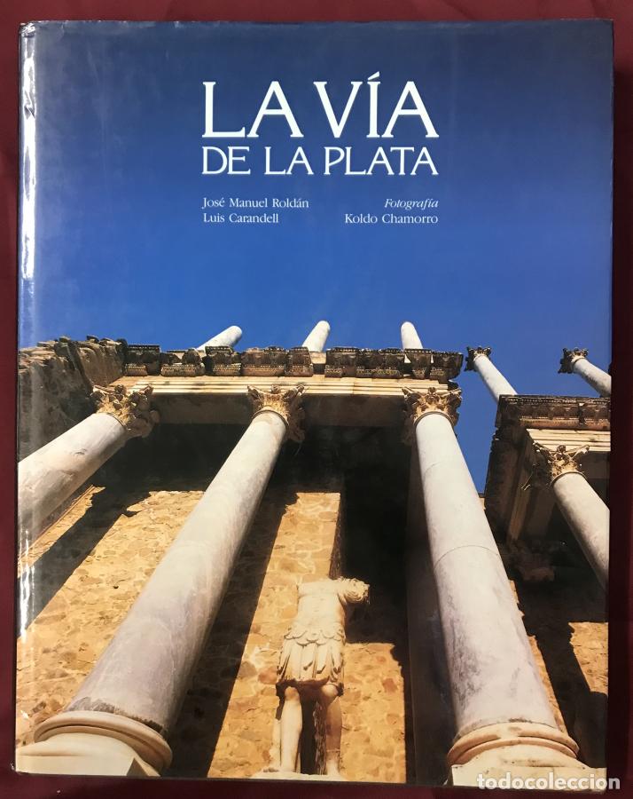books: La v&iacute;a de la plata - Chamorro, Koldo - Luis Carandell