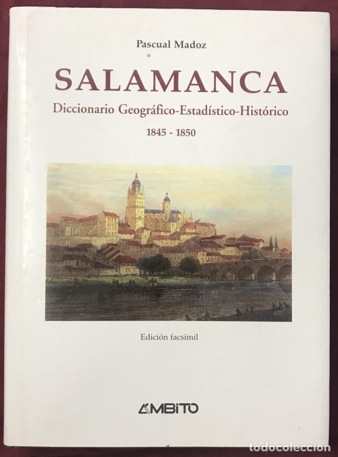 Livros em segunda m&atilde;o: Salamanca. Diccionario Geogr&aacute;fico-Estad&iacute;stico-Hist&oacute;rico 1845-1850. Junto con: Atlas de Espa&ntilde;a y sus