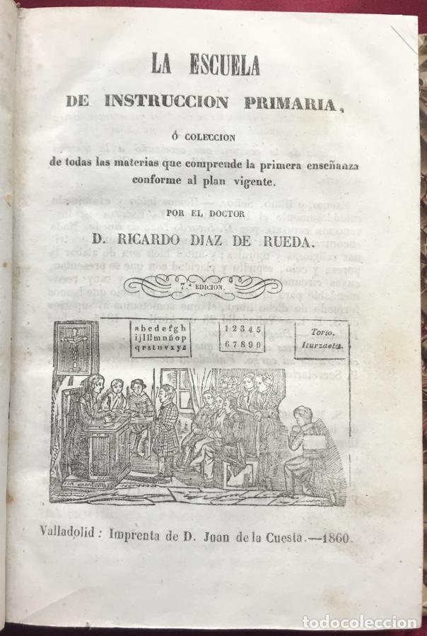 Libri di seconda mano: La Escuela de Instrucci&oacute;n Primaria &oacute; colecci&oacute;n de todas las materias que comprende la primera ense&ntilde;a