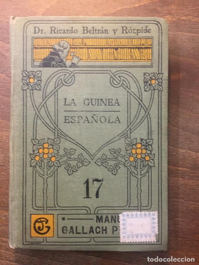 Libri di seconda mano: La Guinea Espa&ntilde;ola - Beltr&aacute;n y R&oacute;zpide, Ricardo