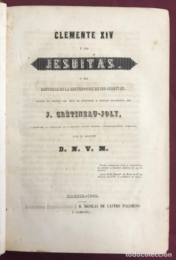 books: Clemente XIV y los Jesuitas o sea Historia de la Destruccion de los Jesuitas escrita en frances con
