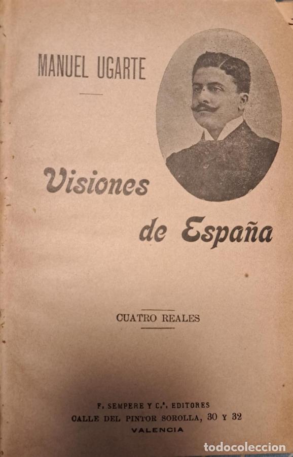 Livros em segunda m&atilde;o: Visiones de Espa&ntilde;a (Apuntes de un viajero argentino) - Ugarte, Manuel