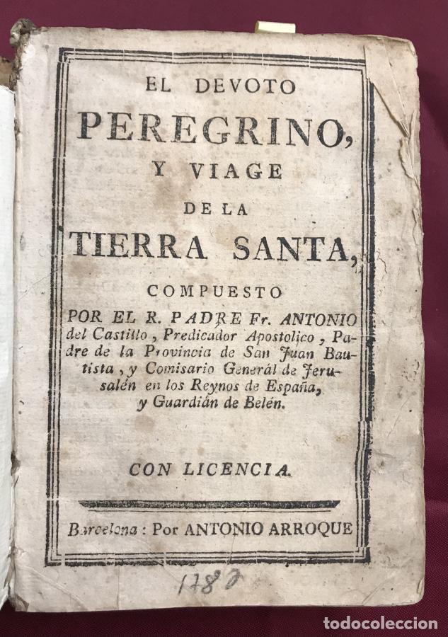 B&uuml;cher: El Devoto Peregrino y Viage de la Tierra Santa - Castillo, Antonio del