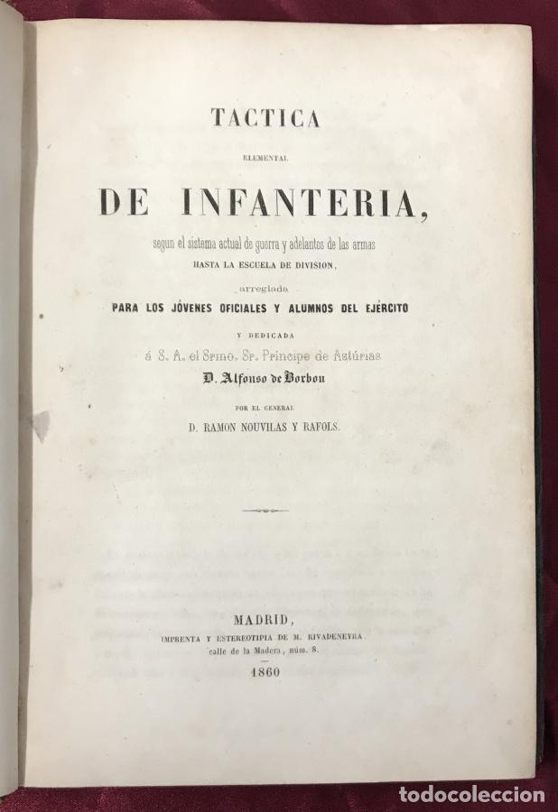 Libros: T&aacute;ctica elemental de Infanter&iacute;a, seg&uacute;n el sistema actual de guerra y adelantos de las armas hasta la