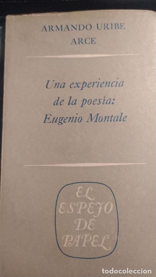 Libros: Una experiencia de la poes&iacute;a: Eugenio Montale - Uribe Arce, Armando