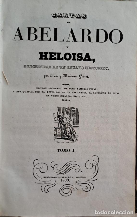 Libri di seconda mano: Cartas de Abelardo y Helo&iacute;sa, precedidas de un ensayo hist&oacute;rico por Mme. Guizot. Tomo I. -