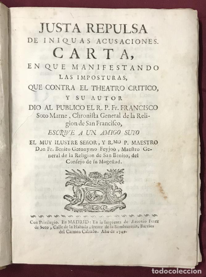 Libri di seconda mano: Justa Repulsa de iniquas acusaciones... Inicuas Acusaciones, Carta, en que manifestando las impostur