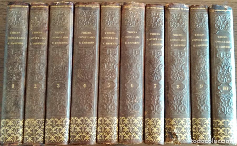 B&uuml;cher: Historia del Consulado y del Imperio de Napoleon, 10 tomos - Thiers,M.