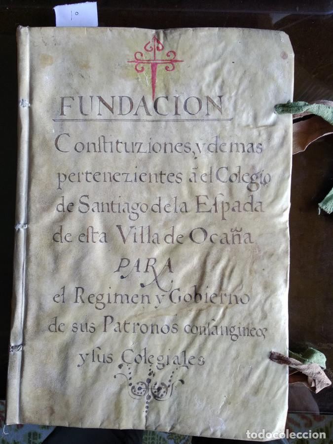 Libri di seconda mano: (Manuscrito) Fundaci&oacute;n, constituciones y dem&aacute;s pertenecientes al Colegio de Santiago de la Espada de