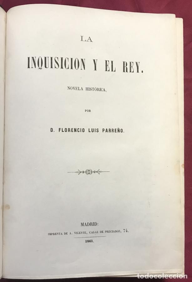 Libros: La Inquisici&oacute;n y el Rey - Parre&ntilde;o, Florenscio Luis - Foto 5