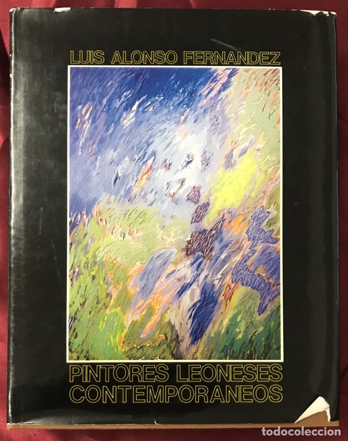 Libri di seconda mano: Los pintores leoneses contempor&aacute;neos - Alonso Fern&aacute;ndez, Luis