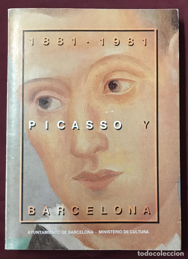Libros: Picasso y Barcelona. 1881-1981 - ,