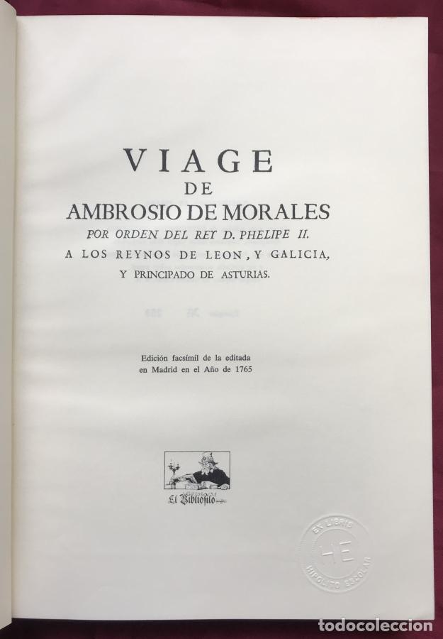 Libros: Viage de Ambrosio de Morales por orden del Rey D. Phelipe II a los reynos de Leon y Galicia y princi