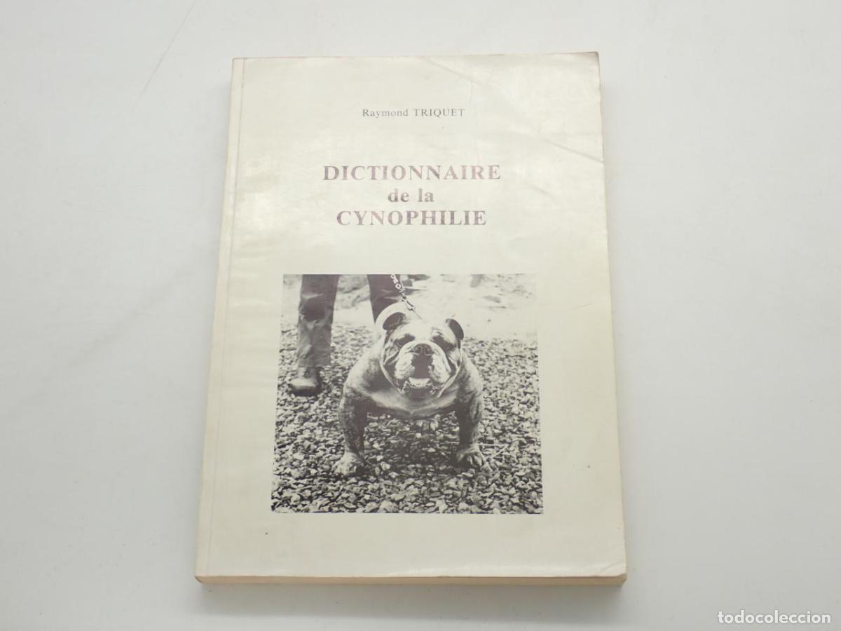 Libros: Dictionnaire de la Cynophilie. Dictionnarie anglais-fran&ccedil;ais du monde du chien. Pr&eacute;face de Guy Qu&eacute;in