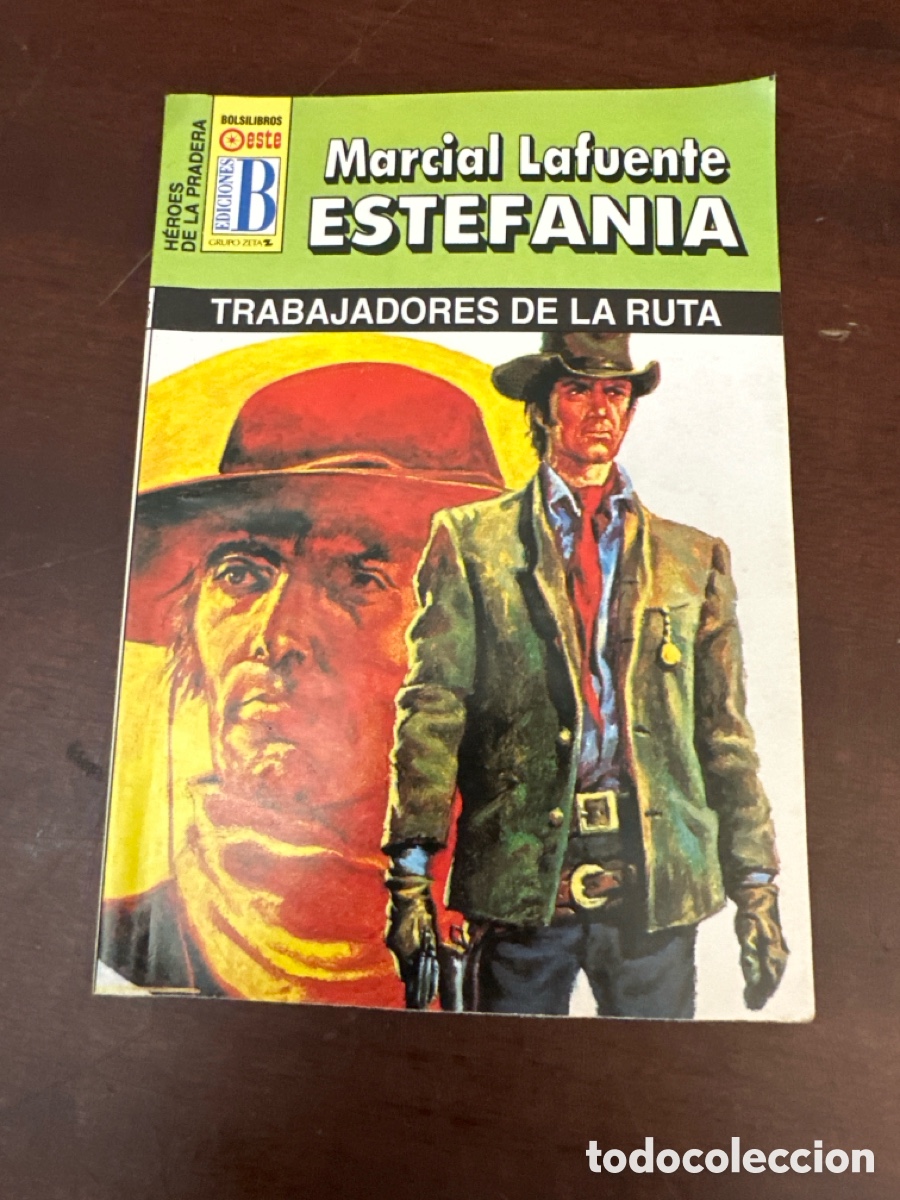 Livres: MARCIAL LAFUENTE ESTEFAN&Iacute;A. COLECCI&Oacute;N HEROES DE LA PRADERA N&deg; 1085 TRABAJADORES DE LA RUTA