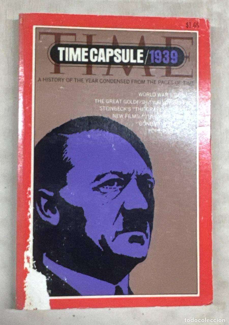 Libros: Time Capsule 1939. A History of the year condensed from the pages of time.