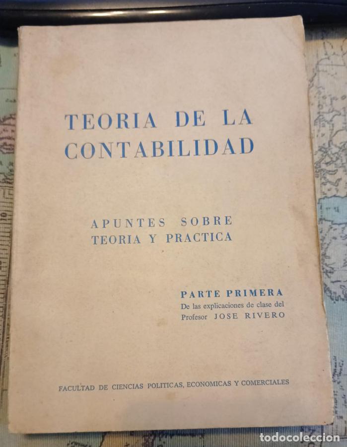 Libri di seconda mano: Teor&iacute;a de la contabilidad. Apuntes sobre teor&iacute;a y pr&aacute;ctica. Parte primera - Rivero, Jos&eacute;