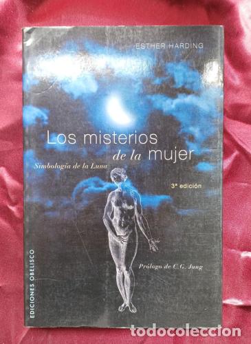 Libri di seconda mano: Los misterios de la mujer. Simbolog&iacute;a de la Luna - Harding, Esther