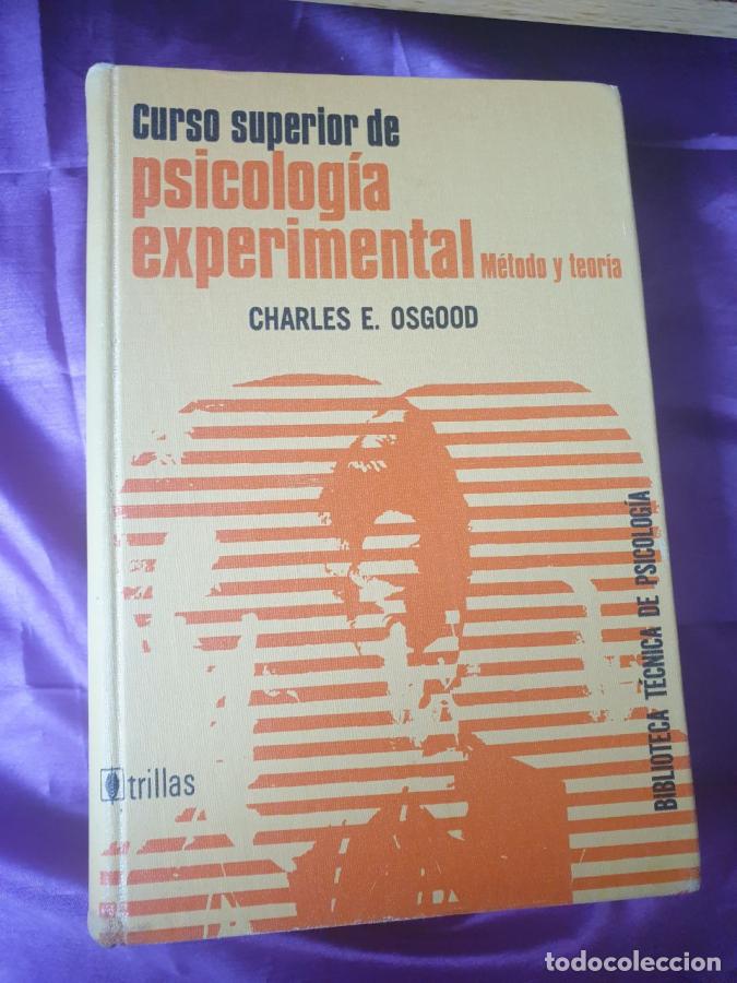 B&uuml;cher: Curso superior de Psicolog&iacute;a Experimental. M&eacute;todo y teor&iacute;a - Charles E. Osgood