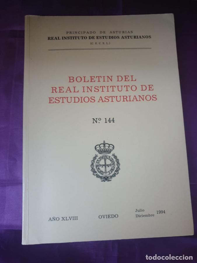 B&uuml;cher: BOLETIN DEL REAL INSTITUTO DE ESTUDIOS ASTURIANOS N.&ordm; 144 A&Ntilde;O XLVIII -
