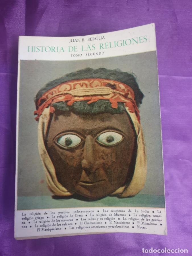 Libros: HISTORIA DE LAS RELIGIONES TOMO II - JUAN B. BERGUA