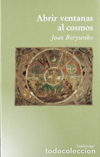 Libri di seconda mano: Abrir ventanas al cosmos - Joan Borysenko.