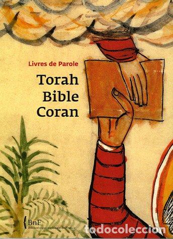 Livros em segunda m&atilde;o: Torah, Bible, Coran: Livres de Parole - [Collectif]