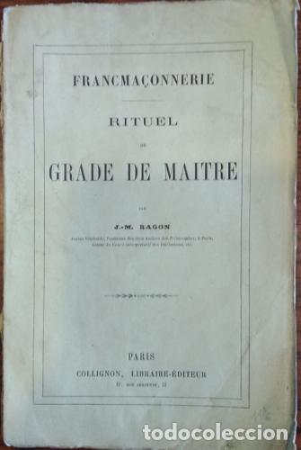 Libros: Francma&ccedil;onnerie. Rituel du grade de Maitre - Ragon, J. M. - Foto 1