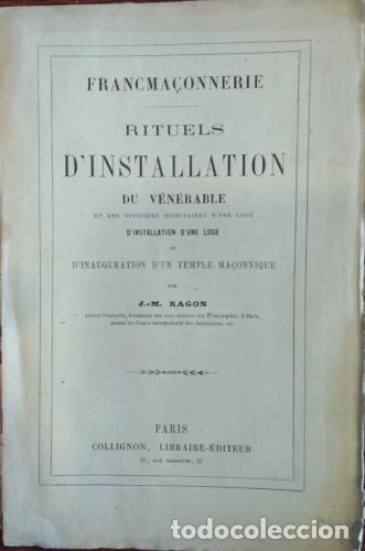 Libri di seconda mano: Francma&ccedil;onnerie. Rituels d'installation du v&eacute;n&eacute;rable et des officiers dignitires d'une Loge. D'Insta