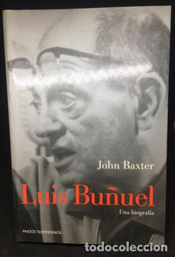 B&uuml;cher: Luis Bu&ntilde;uel. Una biograf&iacute;a - Baxter, John