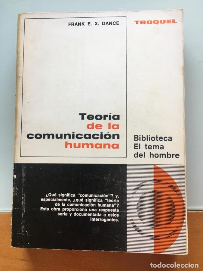 books: Teor&iacute;a de la comunicaci&oacute;n humana - Dance, Frank E.X.
